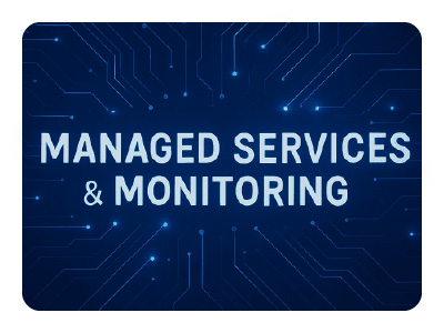 MANAGED SERVICES & MONITORING MANAGED-SERVICES-&-MONITORING
